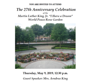 You are invited to attend the 27th Anniversary Celebration of the MLK Jr " I have a Dream" World Peace Rose Garden flyer